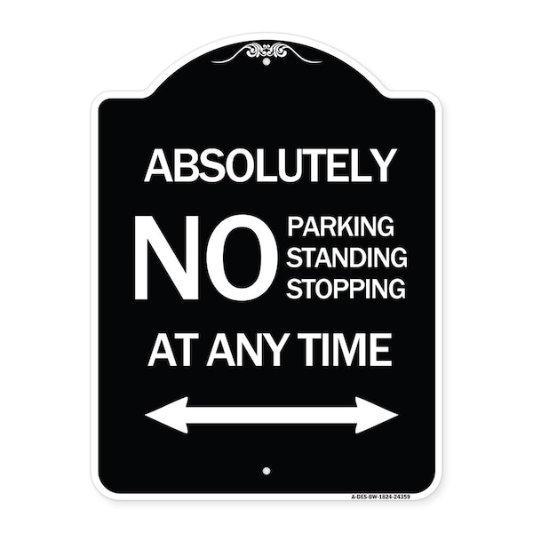 Absolutely No Parking Standing or Stopping at Anytime with Bidirectional Arrow, A-DES-BW-1824-24359